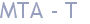 MTA - T
