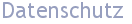 Datenschutz Datenschutz
