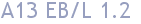 A13 EB/L 1.2
