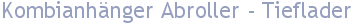 Kombianh�nger Abroller - Tieflader